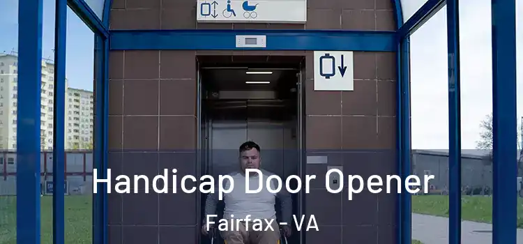  Handicap Door Opener Fairfax - VA