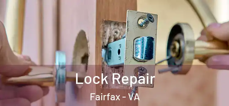 Lock Repair Fairfax - VA
