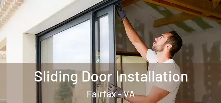 Sliding Door Installation Fairfax - VA